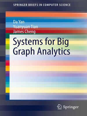 cover image of Systems for Big Graph Analytics